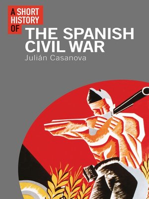 cover image of A Short History of the Spanish Civil War
